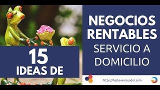 15 ideas de negocios rentables que funcionan con servicio a domicilio [upl. by Leiuqese320]