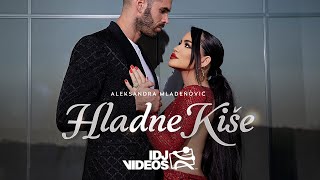 ALEKSANDRA MLADENOVIC  HLADNE KISE OFFICIAL VIDEO  ALBUM PREDSTAVA 2023 [upl. by Ati]