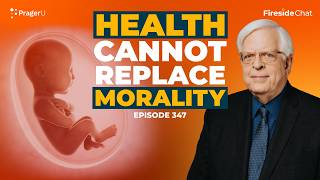 Ep 347 — Health Cannot Replace Morality  Fireside Chat [upl. by Reffotsirk]