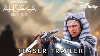 AHSOKA Season 2  First Trailer  Disney Studio  2025 [upl. by Ecnirp566]