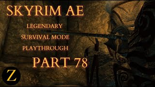 Skyrim Anniversary Edition  Legendary Difficulty Survival Mode Part 78  Bujold The Liar [upl. by Lyns]