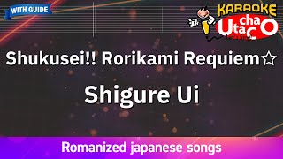 Shukusei Rorikami Requiem☆ – Shigure Ui Romaji Karaoke with guide [upl. by Nol]