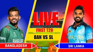 Live Sri Lanka vs Bangladesh 1st T20I  SL vs BAN Live Match today  Live Score amp Commentary [upl. by Uzia179]