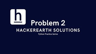 Problem 2  Number of steps  HackerEarth Solution  Problem Solving  Python Practice series [upl. by Nesnar36]