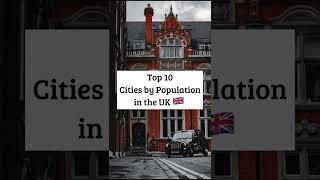 Top 10 Cities by Population in the UK 🇬🇧 [upl. by Hgielek134]