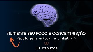 Áudio para Estudar Trabalhar e se Concentrar Binaural Alpha 12Hz  30 Minutos [upl. by Eelyma]