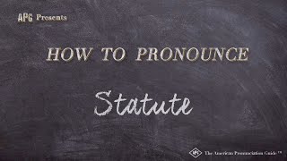 How to Pronounce Statute Real Life Examples [upl. by Bondie556]