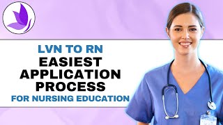 LVN To RN Application Process [upl. by Aylward66]