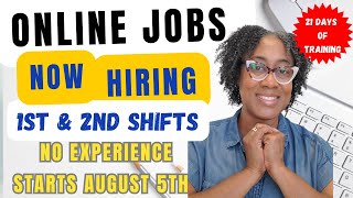 Work From Home Jobs  Remote Jobs  August 5th Start Date  21 Days of Training  1st amp 2nd Shift [upl. by Behah842]