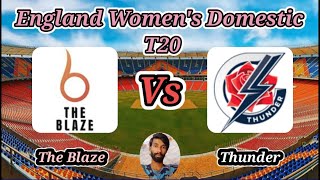 The Blaze vs Thunder  Match 9  Charlotte Edwards Cup 2024 [upl. by Dambro]