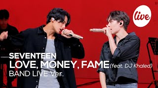 4K 세븐틴SEVENTEEN “LOVE MONEY FAME feat DJ Khaled” Band LIVE Concert it’s KPOP LIVE 잇츠라이브 [upl. by Silyhp]