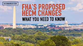 FHA proposed policy changes HECM pros need to know The Industry Leader Update [upl. by Fuhrman]