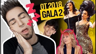 OT 2018 Gala 2 😡REACCIÓN😡  MALBERT [upl. by Keviv]