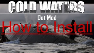 OUTDATED How to Install DotMod  Cold Waters [upl. by Sukram]