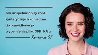 Jak uzupełnić opisy kont syntetycznych konieczne do wypełnienia pliku JPKKR w Rewizorze GT [upl. by Atirabrab]