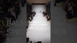 BALMAIN SPRINGSUMMER 2025 👒 fashion fashionweek fashionindustry balmain [upl. by Eelatsyrc]