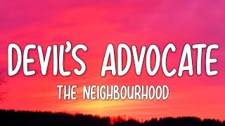 The Neighbourhood  Devil’s Advocate Lyrics [upl. by Carol-Jean]