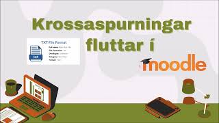 Krossaspurningar fluttar í Moodle kennsluumhverfið [upl. by Samot]