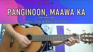 Panginoon Maawa Ka  Nez Marcelo  Guitar Chords [upl. by Ivett826]