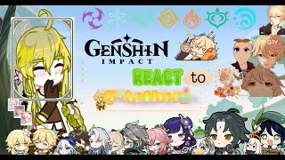 GENSHIN IMPACT REACT TO AETHER  PART 1 AS SHORT AS DOTTORES SCREEN TIME [upl. by Ashelman]