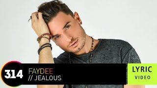 Faydee  Jealous  Official Lyric Video HQ [upl. by Nonregla647]