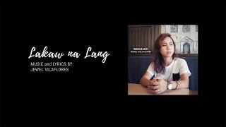 Jewel Villaflores  Lakaw Na Lang  Official Lyric Video [upl. by Hsot373]