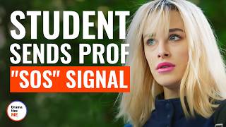 Student Sends Prof quotSOSquot Signal  DramatizeMe [upl. by Odraode]