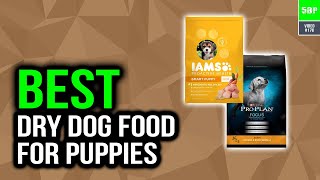 Best Dry Dog Food For Puppies In 2020 Nutritional Puppy Food [upl. by Erreip298]