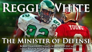 Reggie White  The Minister of Defense [upl. by Doane]