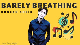 Duncan Sheik  Barely Breathing Audio  Lyrics Savvy Playlist [upl. by Clementina]