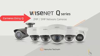 Camera Q Series Wisenet Hanwha QNO6012RVAP QNO6072RVAP QND6012RVAP QND6072RVAP [upl. by Watson361]