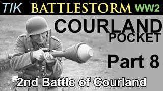 The Second Battle of the Courland Pocket 1944  WW2 BATTLESTORM History Documentary Part 8 [upl. by Gelya244]