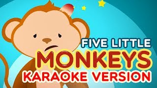 Five little monkeys Karaoke Lyrics Sing a long kids baby song nursery rhymes [upl. by Ssidnac]