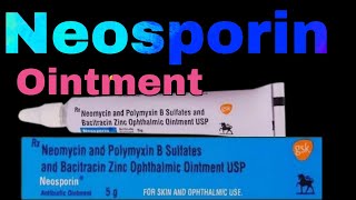 Neosporin Antibiotic Ointment Uses in Hindi  Neomycin and polymyxin B Sulfates and Bacitracin Zinc [upl. by Schober488]