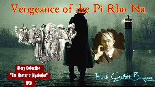 Vengeance of the Pi Rho Nu by Frank Gelett Burgess 🎧 Audiobook Detective Story [upl. by Teilo]