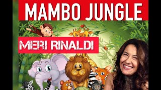 Meri Rinaldi  Mambo jungle [upl. by Engenia]