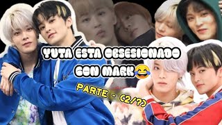 Yuta esta obsesionado con Mark😂  quotParte 2quot kpop nct yumark yuta mark viral fypシ [upl. by Eldora]