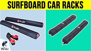 9 Best Surfboard Car Racks 2019 [upl. by Hoppe]