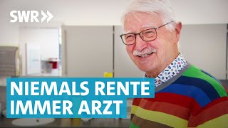 Hausarzt Friedrich Kähny 74 Jahre alt und noch nicht in Rente [upl. by Barhos]