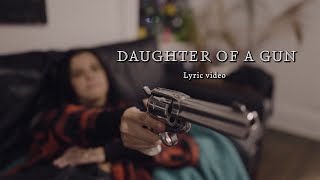 Lanie Gardner Daughter of a Gun Official Lyric Video [upl. by Nyladnewg]