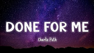 Done For Me  Charlie Puth feat Kehlani LyricsVietsub [upl. by Doty218]