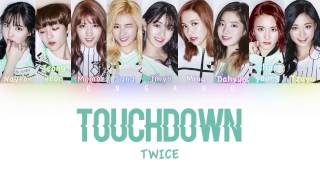 TWICE 트와이스  Touchdown  Color Coded HANROMENG Lyrics [upl. by Birkett745]