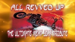 ALL REVVED UP  MEAT LOAF TRIBUTE BAND [upl. by Aikimat]