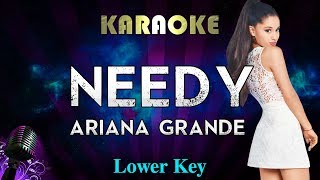 Ariana Grande  needy LOWER Key Karaoke Instrumental [upl. by Akinal741]