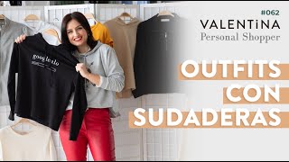 Outfits con sudaderas  Personal Shopper VALENTiNA 62 [upl. by Hartill487]