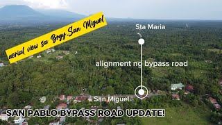 SAN PABLO BYPASS ROAD UPDATEAERIAL VIDEO NG SAN MIGUEL PORTION [upl. by Map]