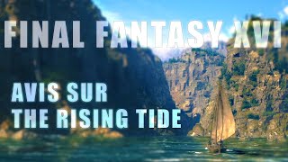 FINAL FANTASY XVI  THE RISING TIDE  MON AVIS SUR LE DLC [upl. by Larret]