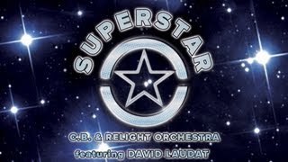 CB amp Relight Orchestra ft David Laudat  Superstar Official Video [upl. by Reinwald]