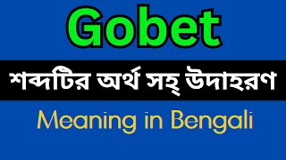 Gobet Meaning In Bengali Gobet mane ki [upl. by Jochbed227]