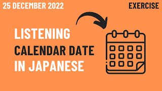 🔉 Japanese  Listening Calendar date  25 December 2022 [upl. by Hathaway917]